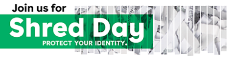 IMAGE: Shredded paper with text Join us for Shred Day Protect Your Identity.